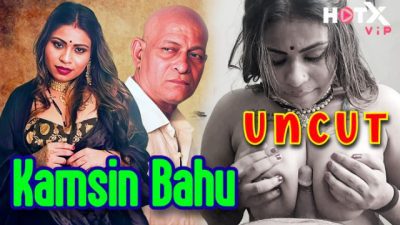 Kamsin Bahu 2024 Hindi Uncut Hot Web Series – Hotx