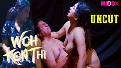 Wo Kon Thi 2024 Hindi Uncut Hot Web Series – Moodx