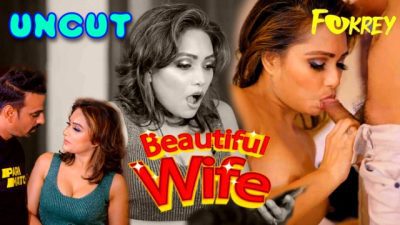 Beautiful Wife 2024 Hindi Uncut Web Series – Fukrey