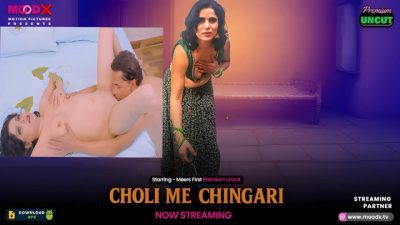 Choli Me Chingari 2025 Hindi Uncut Hot Web Series – Moodx