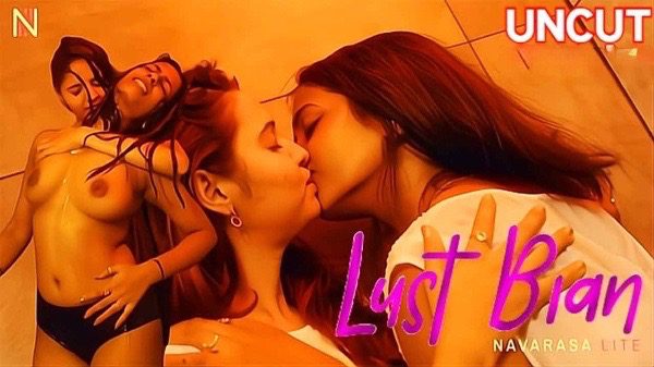Lust Bian 2025 Malayalam Uncut Hot Web Series – Navarasa