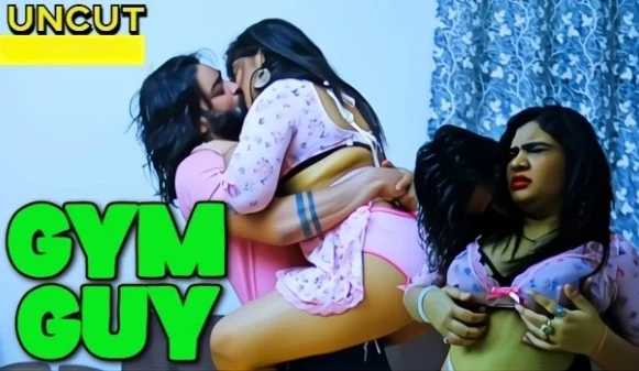 Gym Guy 2025 Hindi Uncut Hot Web Series