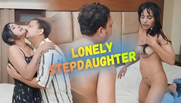 Lonely Stepdaughter 2025 Hindi Uncut Web Series