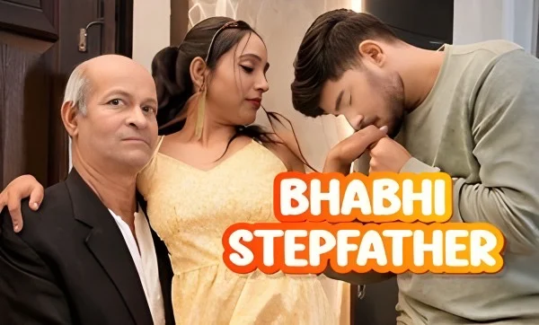 Bhabhi Stepfather 2026 Hindi Uncut Web Series