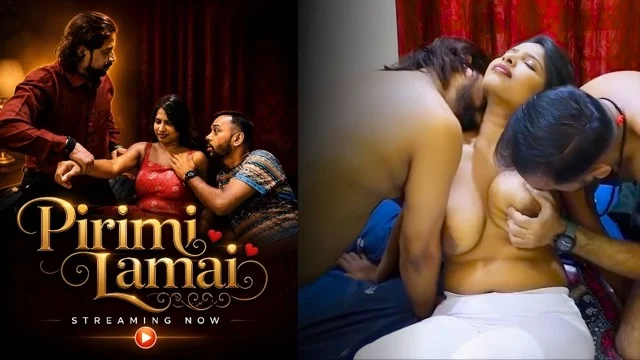 Pirimi Lamai 2026 Uncut Hindi Web Series