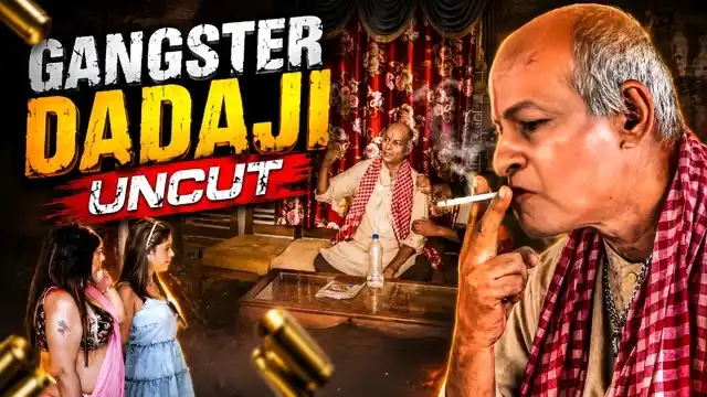 Gangster Dadaji 2026 Uncut Web Series