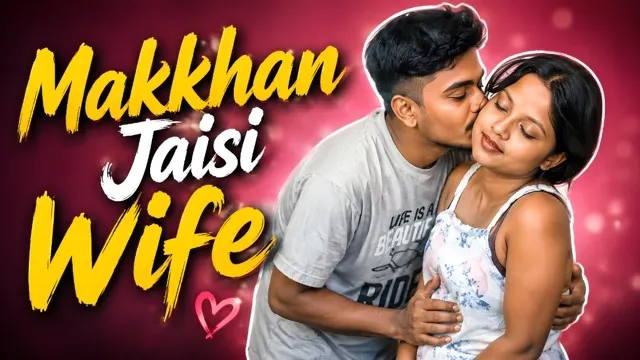 Makkhan Jaisi Wife 2026 Uncut Web Series