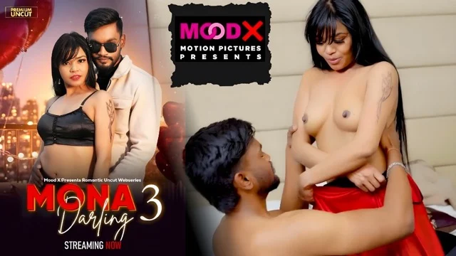 Mona Darling E3 2026 Uncut Hot Hindi Web Series – MoodX