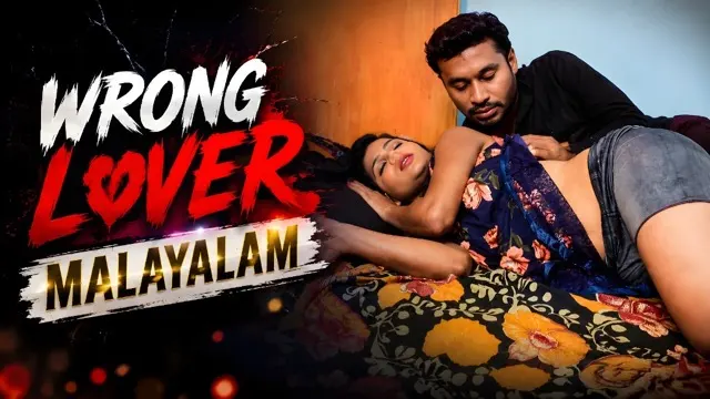 Wrong Lover Hot Malayalam Web Series