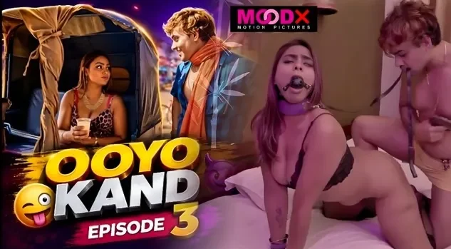 Ooyo Kand E3 Uncut Hindi Web Series – MoodX
