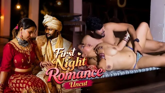 First Night Romance Uncut Web Series