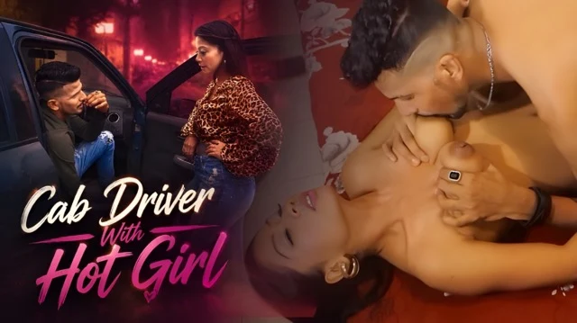 Cab Driver With Hot Girl Uncut Web Series