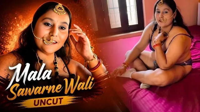 Mala Sawarne Wali 2026 Uncut Web Series
