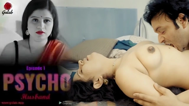 Psycho Husband EP 1 Uncut Hot Hindi Web Series – Gulab